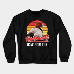 Redheads Have More Fun Retro Style Duck Gift Crewneck Sweatshirt